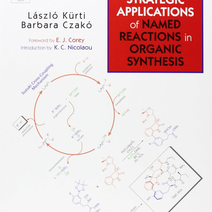 Strategic Applications of Named Reactions in Organic Synthesis Strategic Applications of Named Reactions in Organic Synthesis