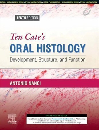 Ten Cate's Oral Histology Development, Structure, and Function (10TH Edition) by Nanc