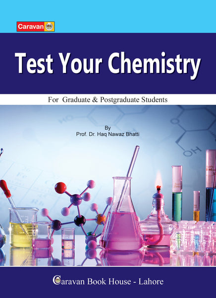 Test Your Chemistry For BS By Dr Haq Nawaz Bhatti - Caravan