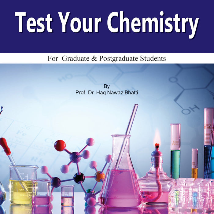 Test Your Chemistry For BS By Dr Haq Nawaz Bhatti - Caravan Test Your Chemistry For BS By Dr Haq Nawaz Bhatti - Caravan