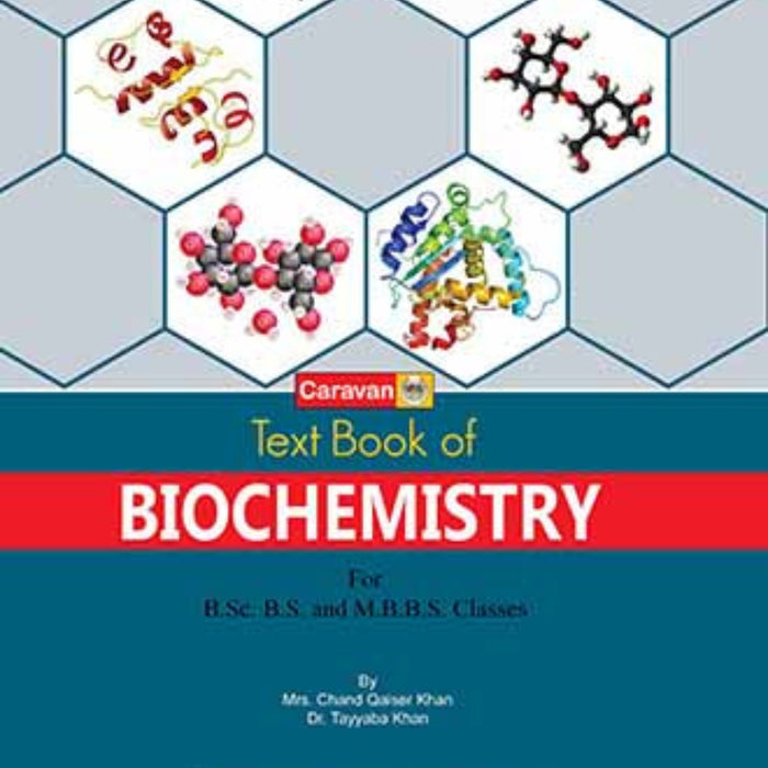 Textbook of Biochemistry for B.Sc. M.Sc MBBS Mrs. Chand Qaiser Khan Textbook of Biochemistry for B.Sc. M.Sc MBBS Mrs. Chand Qaiser Khan