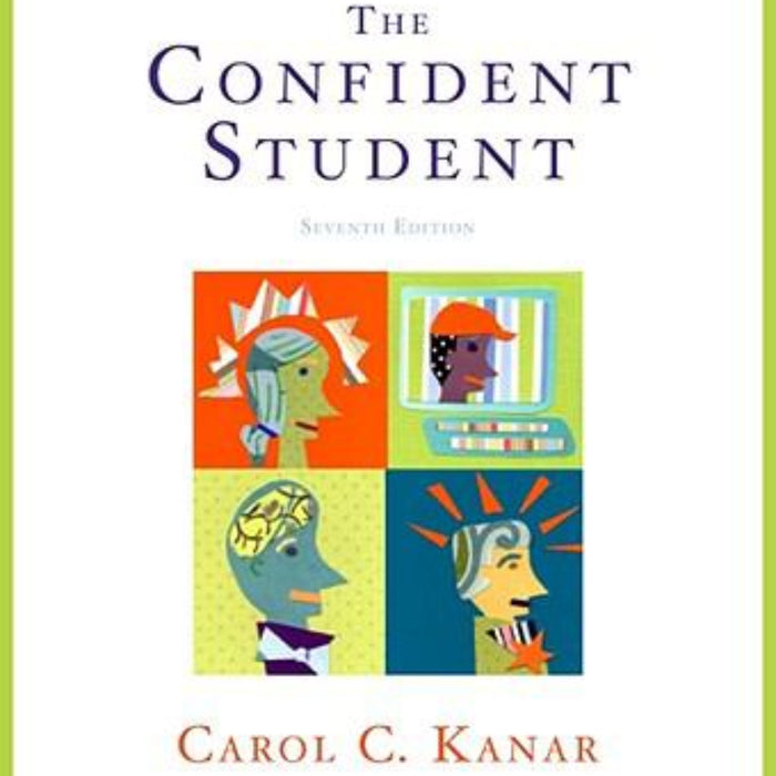 The Confident Student 7th Edition  The Confident Student 7th Edition