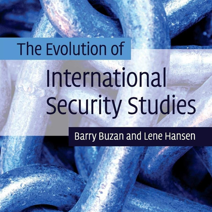 The Evolution of International Security Studies  The Evolution of International Security Studies