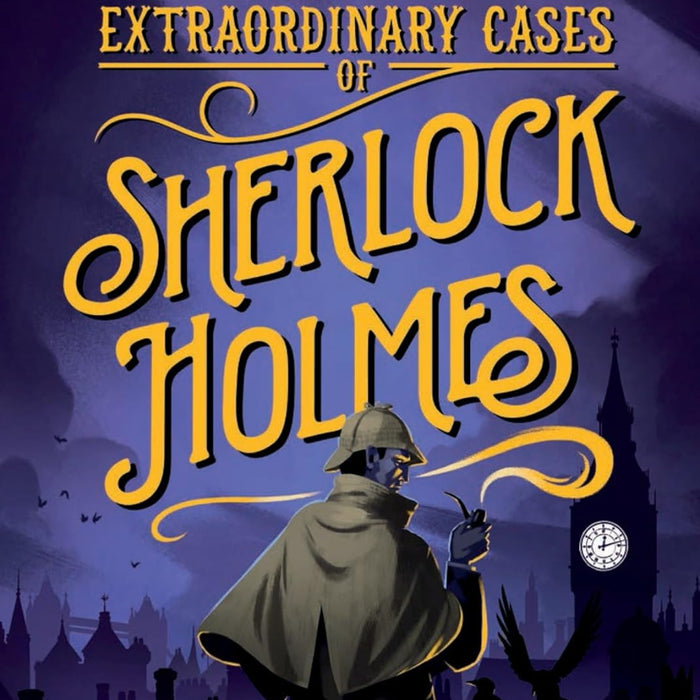 The Extraordinary Cases of Sherlock Holmes The Extraordinary Cases of Sherlock Holmes