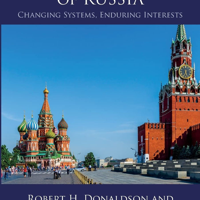 The Foreign Policy of Russia: Changing Systems, Enduring Interests The Foreign Policy of Russia: Changing Systems, Enduring Interests