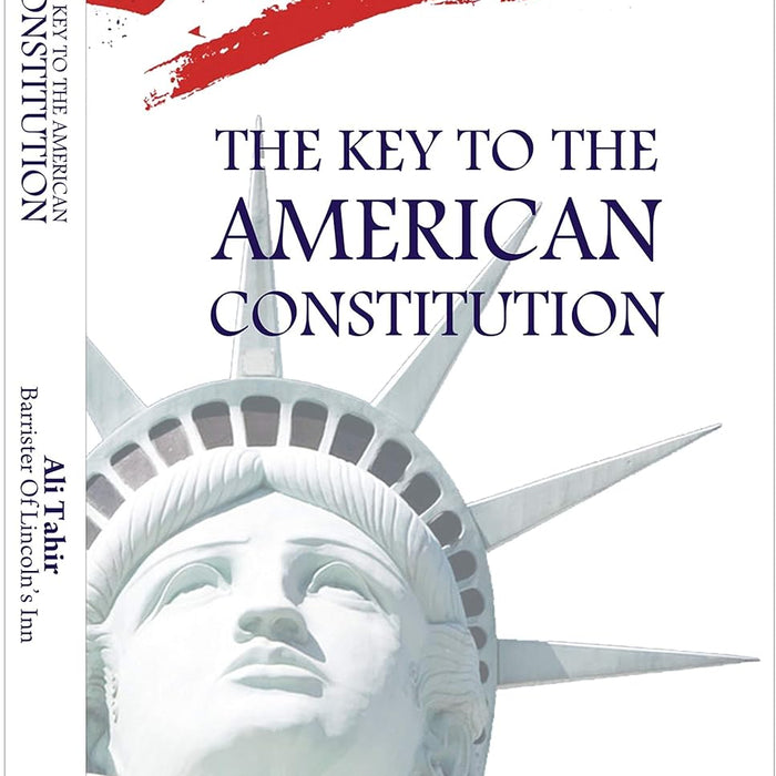 The Key to the American Constitution The Key to the American Constitution