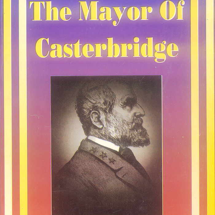 The Mayor Of Casterbridge by Thomas Hardy - Famous The Mayor Of Casterbridge by Thomas Hardy - Famous