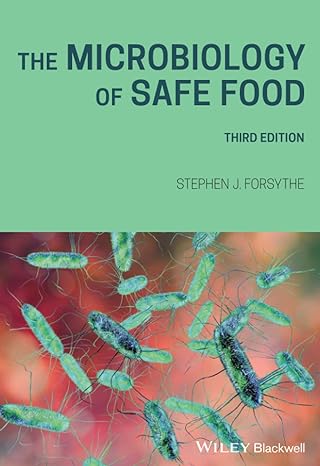 The Microbiology of Safe Food The Microbiology of Safe Food
