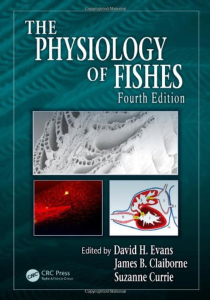 The Physiology of Fishes 4th Edition