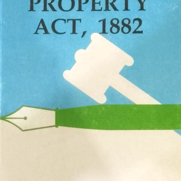 Transfer Of Property Act, 1882 Transfer Of Property Act, 1882