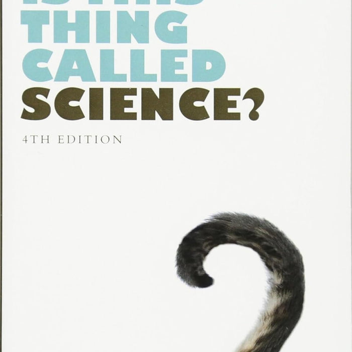 What is This Thing Called Science?  What is This Thing Called Science?