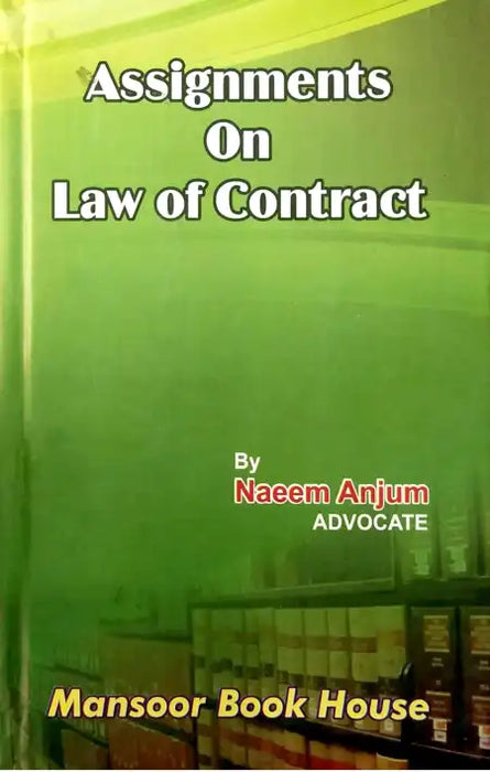 Assignments on Law of Contract by Naeem Anjum Assignments on Law of Contract by Naeem Anjum