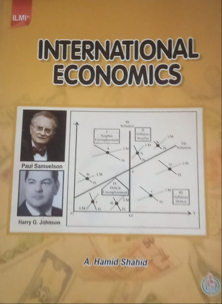 International Economics by For BS & MA Economics A. Hamid Shahid-ILMI