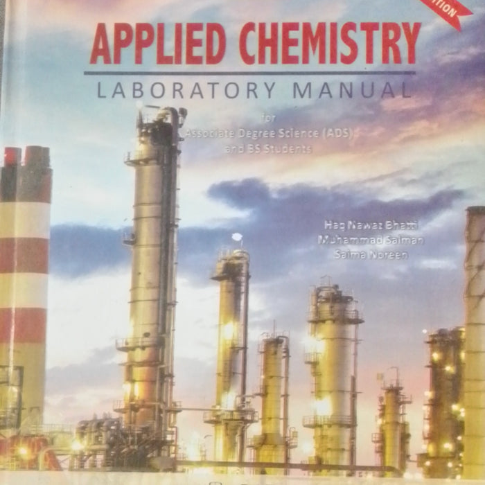 Applied Chemistry (Laboratory Manual) For ADS By Haq Nawaz Bhatti  Applied Chemistry (Laboratory Manual) For ADS By Haq Nawaz Bhatti