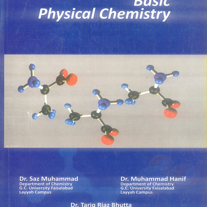 Basic Physical Chemistry For BS By Saz , Muhammad Hanif, Tariq Riaz Bhutta Basic Physical Chemistry For BS By Saz , Muhammad Hanif, Tariq Riaz Bhutta