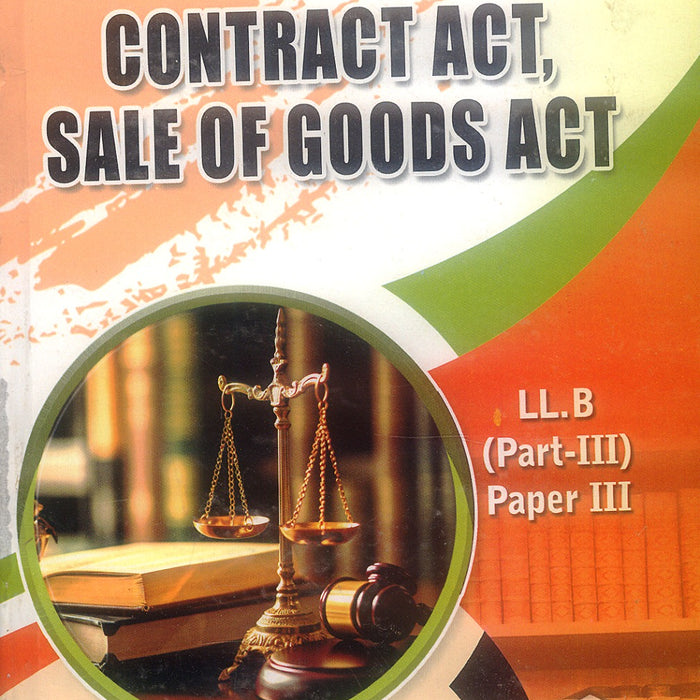 Contract Act and Sale of Goods Act  For LLb (N Series) Contract Act and Sale of Goods Act  For LLb (N Series)