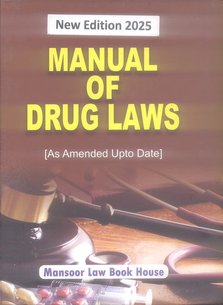 Manual of Drug Laws Latest Edition by S. A Khan