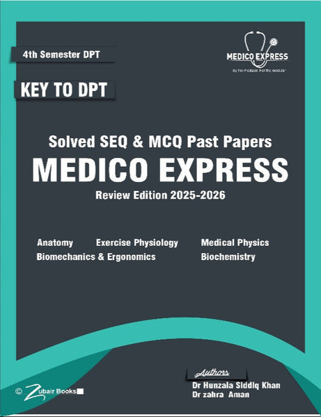 Key To DPT Medico Express 4th Year DPT Solved SEQs & MCQs Past Papers