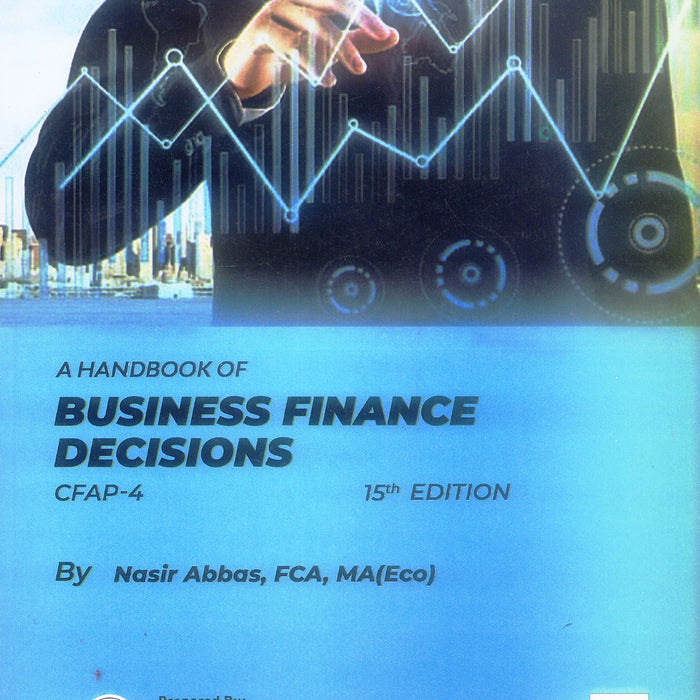CFAP-04 A Hand Book Of Business Finance Decisions CFAP-04 A Hand Book Of Business Finance Decisions