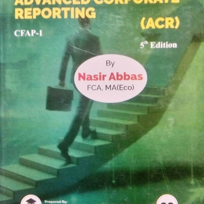 CFAP- 1 Advanced Accounting And Financial Reporting (AARF) By Nasir Abbas CFAP- 1 Advanced Accounting And Financial Reporting (AARF) By Nasir Abbas