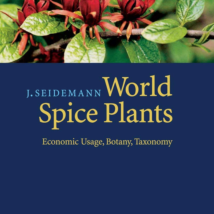 World Spice Plants: Economic Usage, Botany, Taxonomy  World Spice Plants: Economic Usage, Botany, Taxonomy