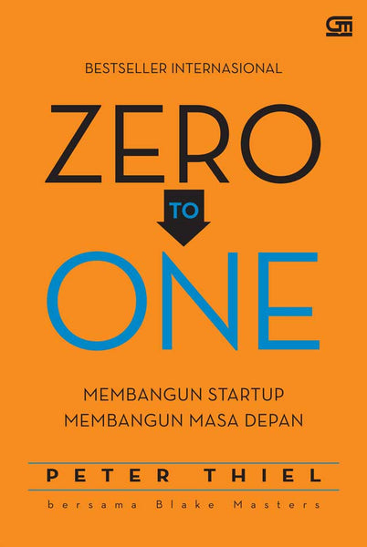 Zero to One: Notes on Startups, or How to Build the Future