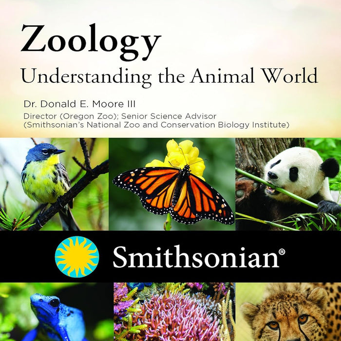 Zoology: Understanding the Animal World Course Guidebook Zoology: Understanding the Animal World Course Guidebook