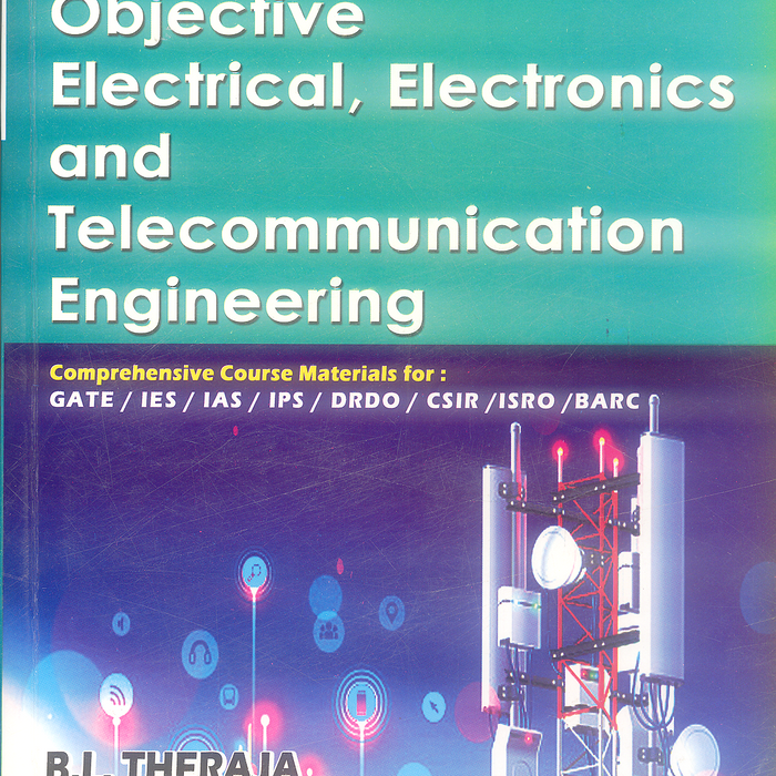 Objective Electrical Electronics & Telecommunication Engineering 6th Edition Objective Electrical Electronics & Telecommunication Engineering 6th Edition