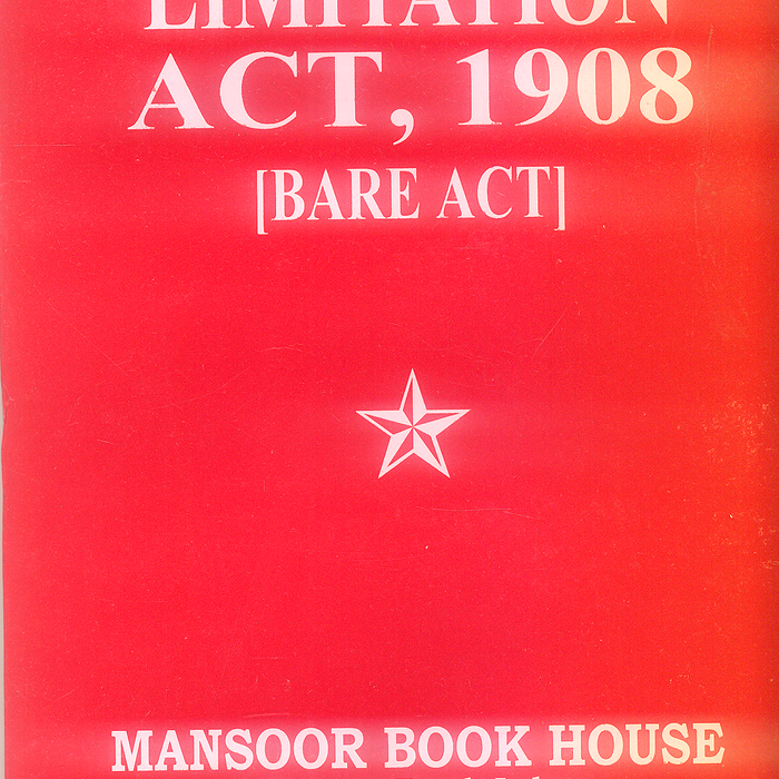 The limitation Act 1908 Pakistan Bare Act  The limitation Act 1908 Pakistan Bare Act