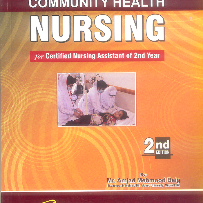 Community Health Nursing For 2nd Year CNA Community Health Nursing For 2nd Year CNA