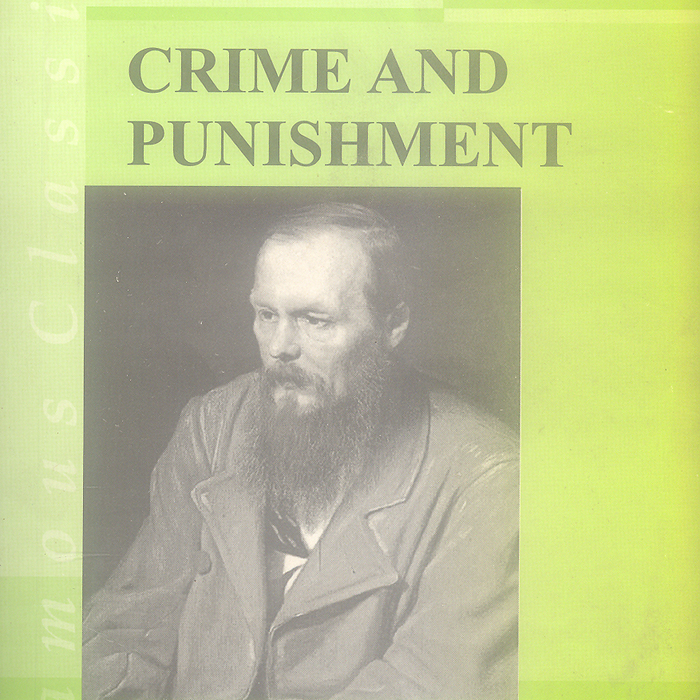 Crime & Punishment By Fyodor Dostoevsky - Famous Crime & Punishment By Fyodor Dostoevsky - Famous