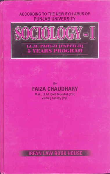 Sociology -I For LLb 5 Year Program By Faiza Chaudhary