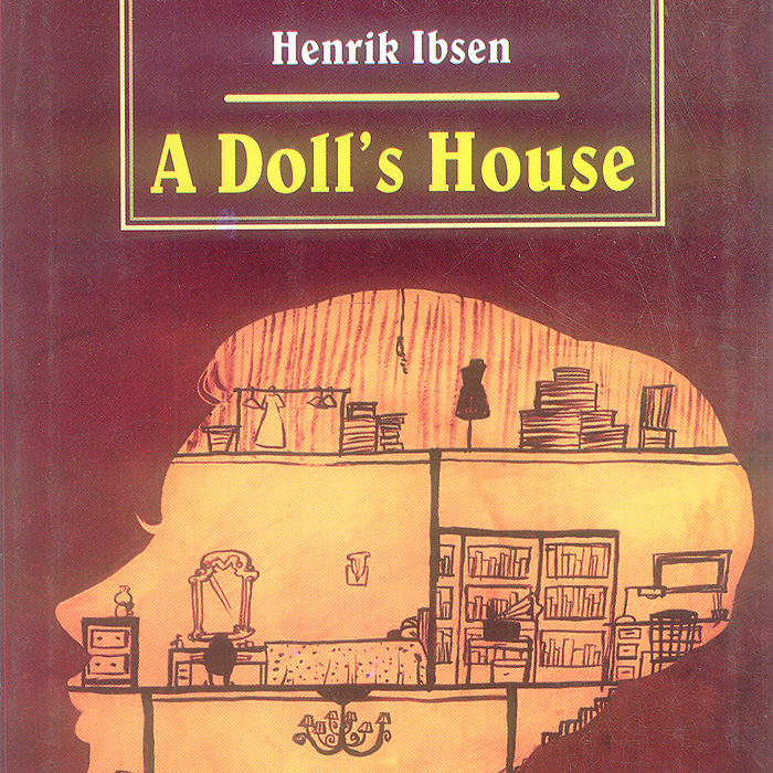 A Doll’s House by Henrik Ibsen – Kitab Mahal A Doll’s House by Henrik Ibsen – Kitab Mahal