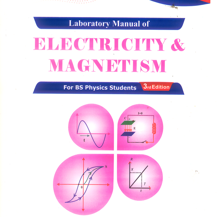 Laboratory Manual of Electricity & Magnetism Laboratory Manual of Electricity & Magnetism
