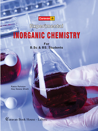 Experimental Inorganic Chemistry for BS MSc by Haq Nawaz Bhatti & Rabia Rehman Experimental Inorganic Chemistry for BS MSc by Haq Nawaz Bhatti & Rabia Rehman