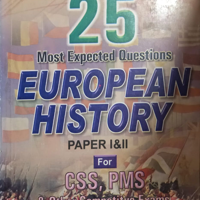 Top 25 Most Expected Questions Of European History For CSS PMS PCS By Nawazish Ali Top 25 Most Expected Questions Of European History For CSS PMS PCS By Nawazish Ali