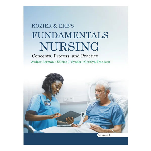 Kozier And Erbs Fundamentals Of Nursing ( Vol I - II ) by Audrey Berman Kozier And Erbs Fundamentals Of Nursing ( Vol I - II ) by Audrey Berman
