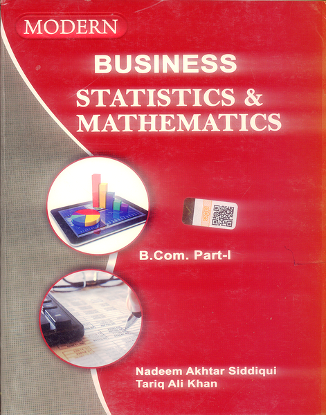 Modern Business Statistics & Mathematics For B Com 1 By Nadeem Akhtar