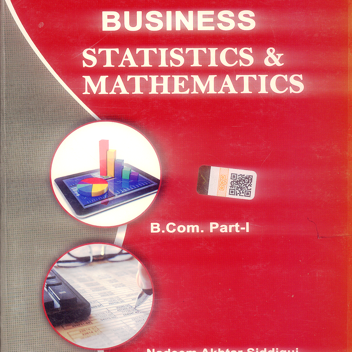 Modern Business Statistics & Mathematics For B Com 1 By Nadeem Akhtar Modern Business Statistics & Mathematics For B Com 1 By Nadeem Akhtar