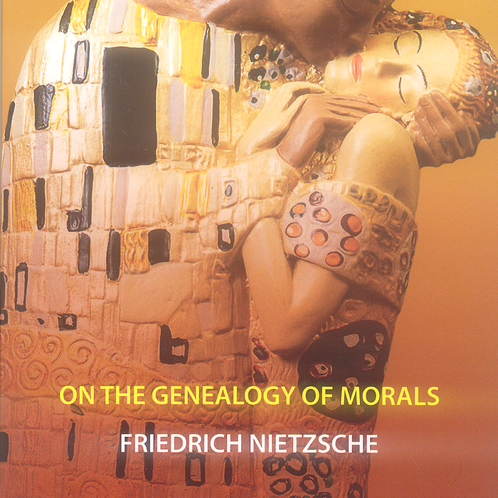 On The Genealogy Of Morals On The Genealogy Of Morals