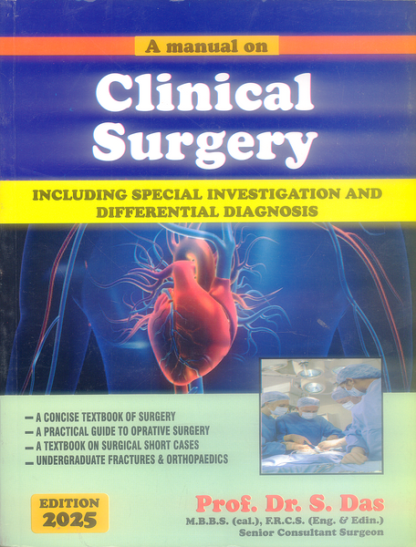 A Manual on Clinical Surgery by S Das