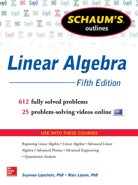 Schaum's Outline of Linear Algebra  5th Edition by Seymour Lipschutz