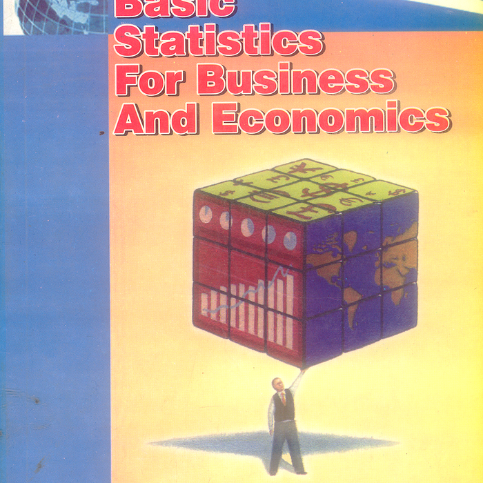 Basic Statistics for Business and Economics Basic Statistics for Business and Economics