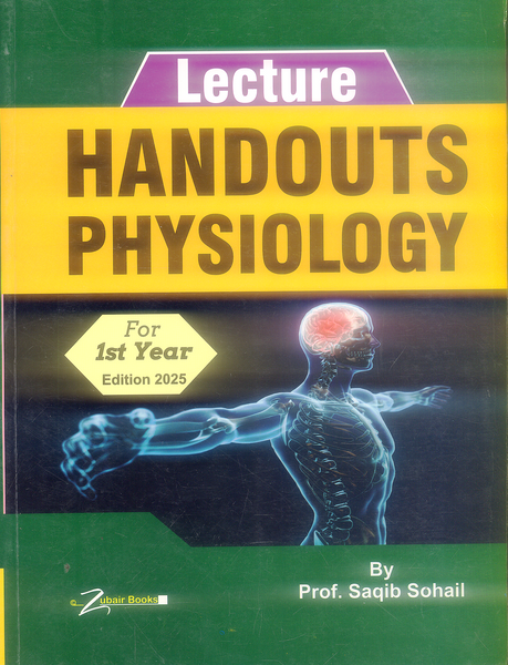 Lecture Handouts Physiology For 1st Year By Saqib Sohail