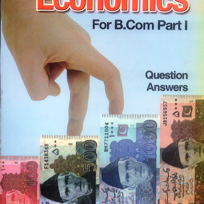 Economics For B Com Part I (Pilot Study Notes) Economics For B Com Part I (Pilot Study Notes)