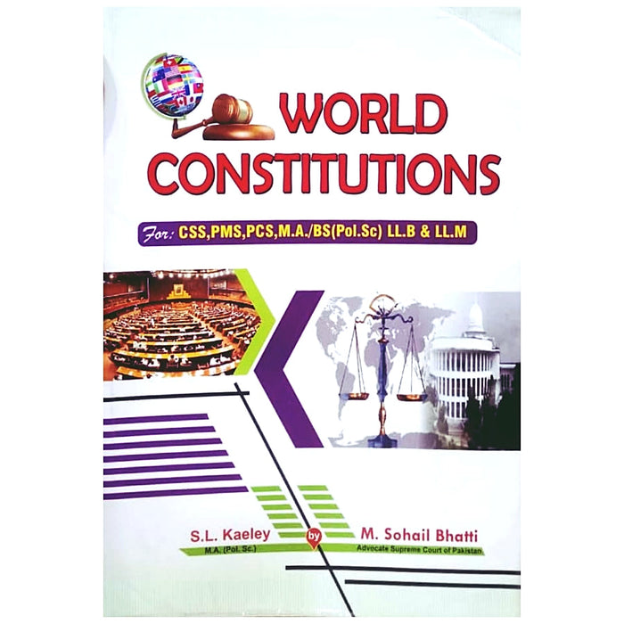 World Constitutions For CSS PMS By M. Sohail Bhatti  World Constitutions For CSS PMS By M. Sohail Bhatti