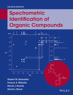 Spectrometric Identification of Organic Compounds 8th Edition by Robert M. Silverstein Spectrometric Identification of Organic Compounds 8th Edition by Robert M. Silverstein