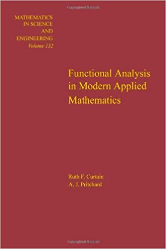 Functional Analysis In Modern Applied Mathematics By Ruth F Curtain & AJ Pritchard Functional Analysis In Modern Applied Mathematics By Ruth F Curtain & AJ Pritchard