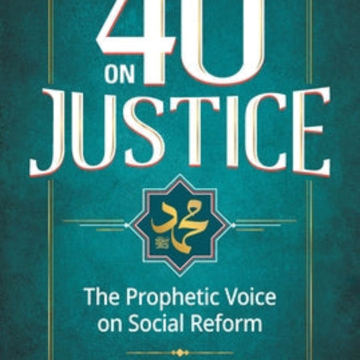 40 on Justice: The Prophetic Voice on Social Reform  40 on Justice: The Prophetic Voice on Social Reform