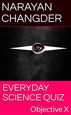 Everyday Science Quiz Objective X By X Narayan Changder Everyday Science Quiz Objective X By X Narayan Changder